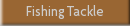 Fishing Tackle